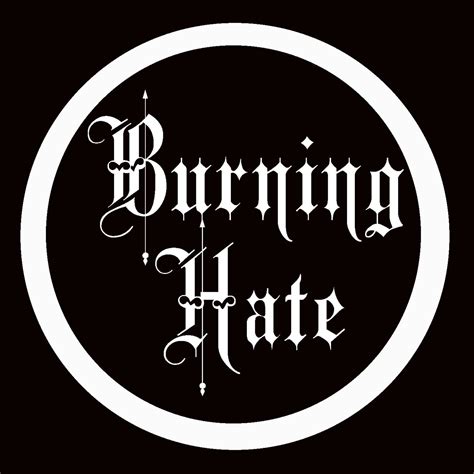 Burning Hate