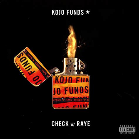 Kojo Funds Check With Raye