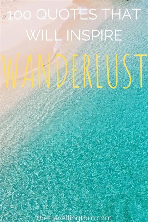 100 Best Wanderlust Quotes That Will Inspire You To Travel