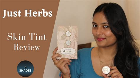 Just Herbs Skin Tint Review And Swatches Trial Skit Herbal Product Youtube