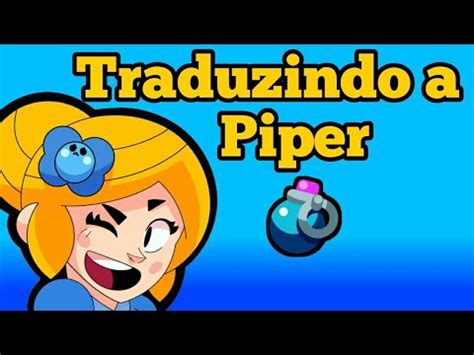 Piper fires a sniper shot from the tip of her parasol. Voz da Piper☂- brawl stars - YouTube