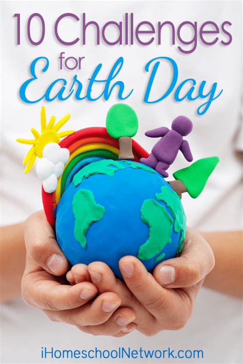 10 Earth Day Challenges For Your Homeschool • Ihomeschool Network