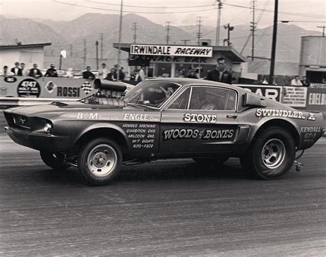 Stone Woods And Bones At Irwindale Photographer Unknown Drag Racing