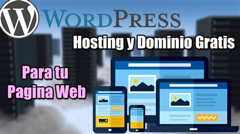 Crear Tu Propia Pagina Web Con Hosting Y Dominio Gratis WordPress