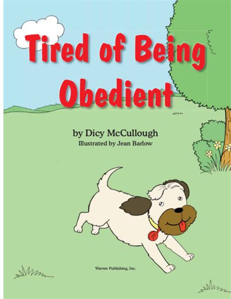 Tired Of Being Obedient By Dicy Mccullough Illustrated By