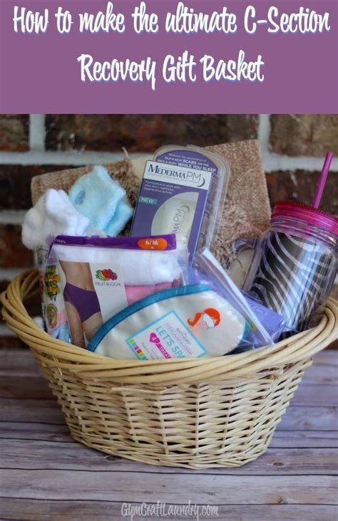 Make An Awesome Post C Section Gift Basket Mom Gift Basket New Mom