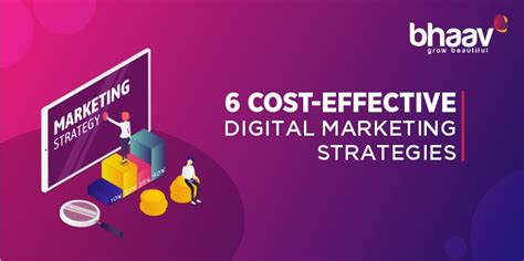 6 cost effective digital marketing strategies