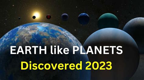 Earth Like Planets Discovered 2023 Planets Like Earth The Universe