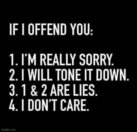 If I Offended You Imgflip