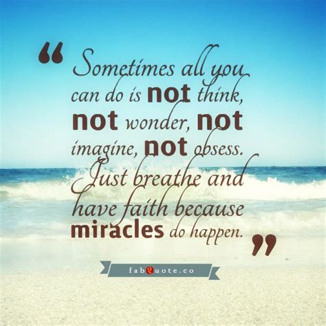 Have Faith In Miracles Positive Quotes For Life