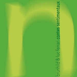 Luc ferrari petite symphonie intuitive pour une paysage de printemps. Brunhild & Luc Ferrari - Contes Sentimentaux (2013, CD) - Discogs
