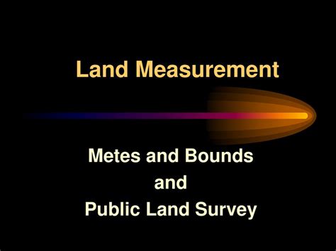 Metes And Bounds And Public Land Survey Ppt Download
