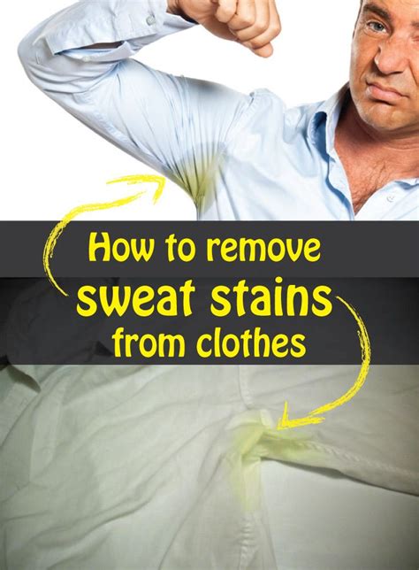 Sweat Stains How To Remove Sweat Stains From Clothes Remove Sweat
