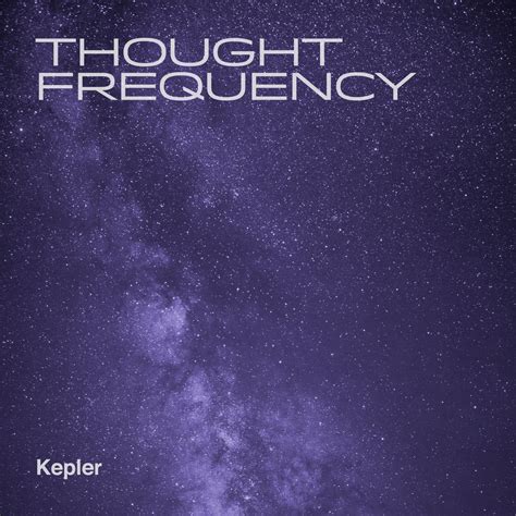 Kepler Thought Frequency
