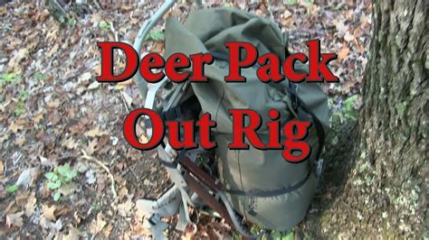 Deer Hunting Pack Out Rig Youtube