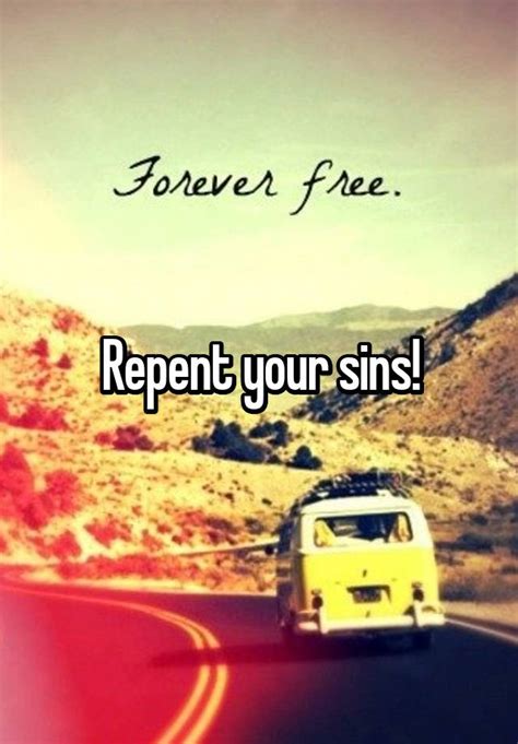Repent Your Sins