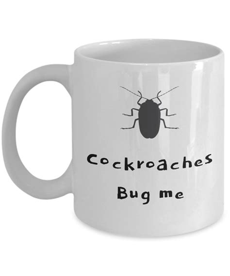 Roaches Bug Me Funny Mug Coffee Cup Katsaridaphobia Eww Etsy