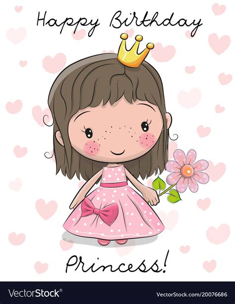 Happy birthday, princess today you'll be our guest we want you to have the best happy birthday, princess. Happy birthday card with little princess Vector Image