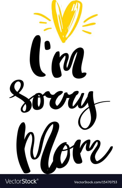 Download I am sorry mom calligraphy for design Royalty Free Vector