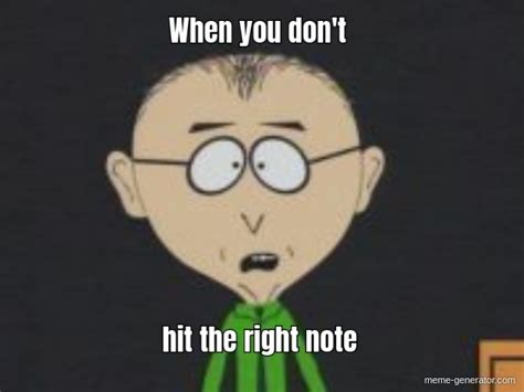 When You Dont Hit The Right Note Meme Generator