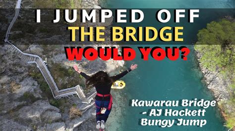 New Zealand Kawarau Bridge Aj Hackett Bungy Jump Queenstown Youtube