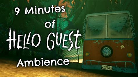 9 Minutes Of Hello Guest Ambience Youtube