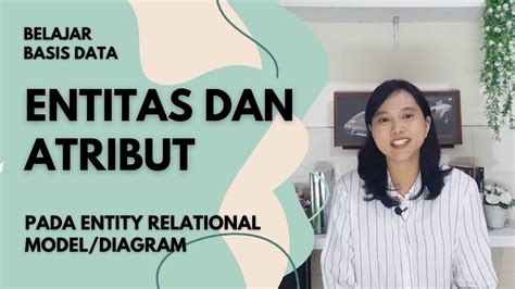 Entitas Dan Atribut Pada Entity Relationship Diagram Model Basis Data