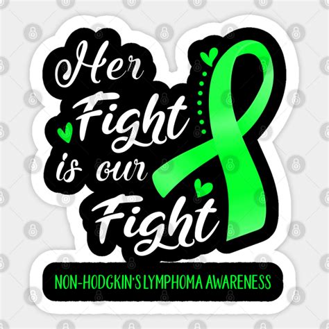 Her Fight Is Our Fight Non Hodgkins Lymphoma Awareness Support Non