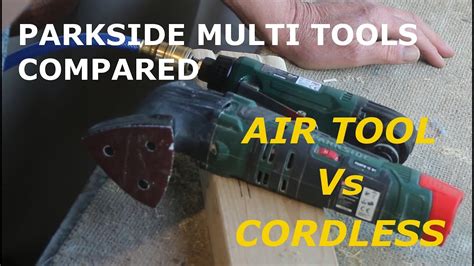 Parkside Multi Tools From Lidl Review Cordless Vs Air Blades And