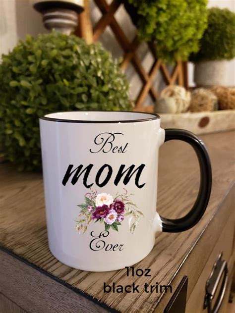 Best Mom Ever Coffee Mugmothers Day Cuppersonalized Etsy