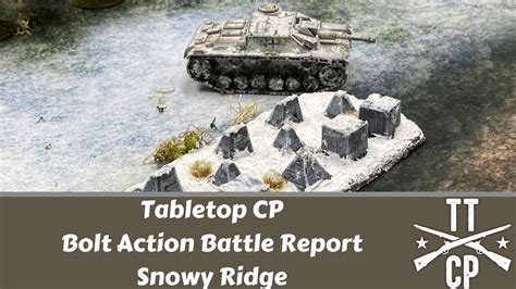 Tabletop Cp Bolt Action Battle Report Snowy Ridge Youtube