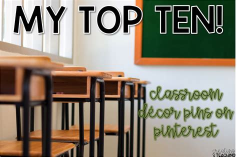Top 10 Classroom Decor Pins Creating And Teaching