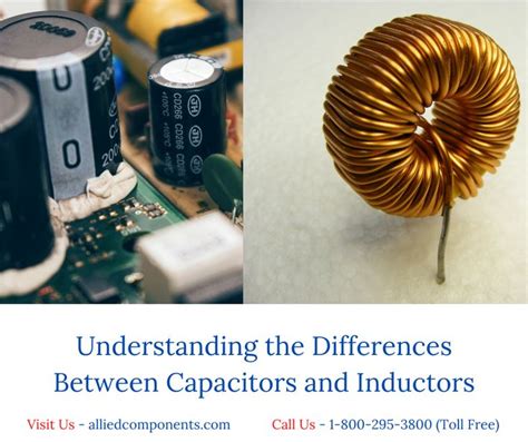 Understanding The Differences Between Capacitors And Inductors Inductors Capacitors