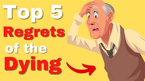 Top 5 Regrets Of The Dying Your Action Plan Youtube