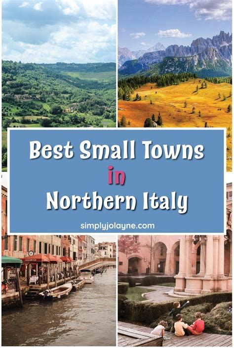 Small Towns In Northern Italy With Text Overlay That Reads Best Small