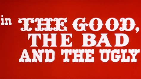 The Good The Bad And The Ugly 1966 — Art Of The Title