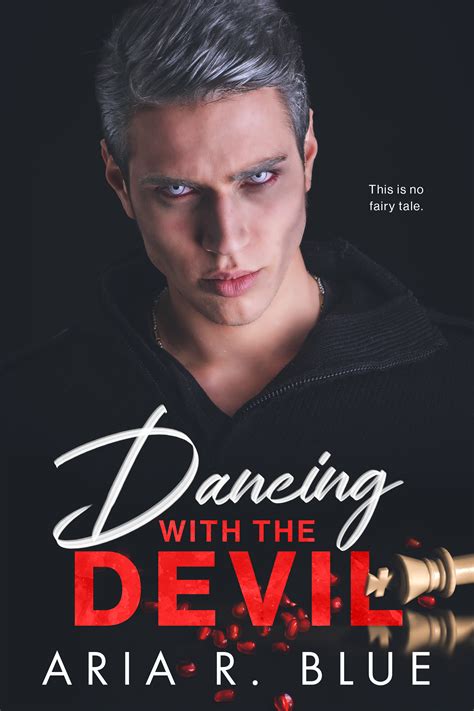 dancing with the devil kingdoms 3 by aria r blue goodreads