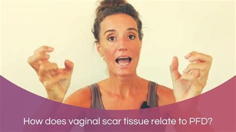 Scar Tissue And Pelvic Floor Dysfunction Prolapse Incontinence Pain