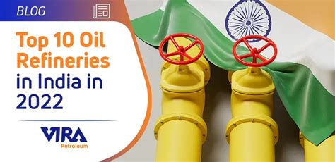 Top 10 Largest Oil Refinery Companies In India 2023