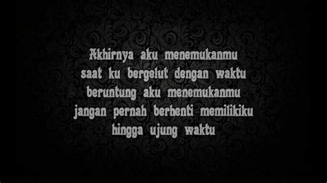 Dan takkan mungkin ada yang lain di sisi. Sheila on 7 - Hingga Ujung Waktu (lirik) - YouTube