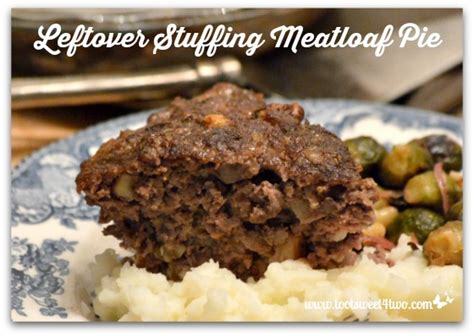 Having vegan friends in college forced me to find some recipes that are friendly to their choice if i. Easy Meatloaf from Leftover Cornbread Stuffing ...
