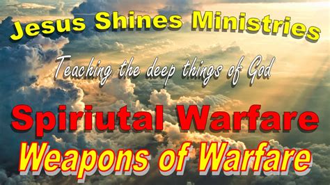 Spiritual Warfare Weapons Of Warfare New Version Youtube