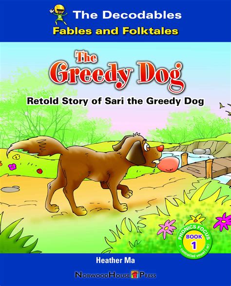 The Greedy Dog Norwood House Press