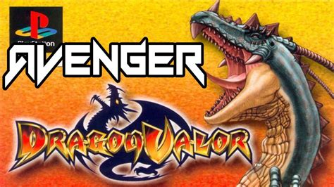 Psx Dragon Valor Walkthrough Chapter 1 Avenger Clovis