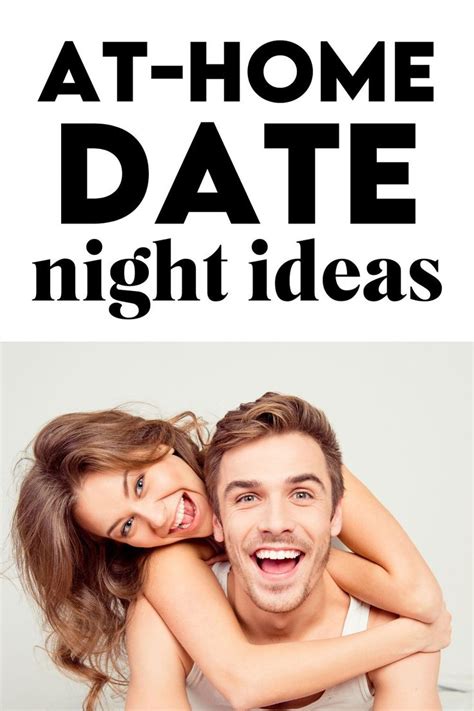 35 Fun And Exciting At Home Date Night Ideas All Couples Will Love In 2021 At Home Date Nights