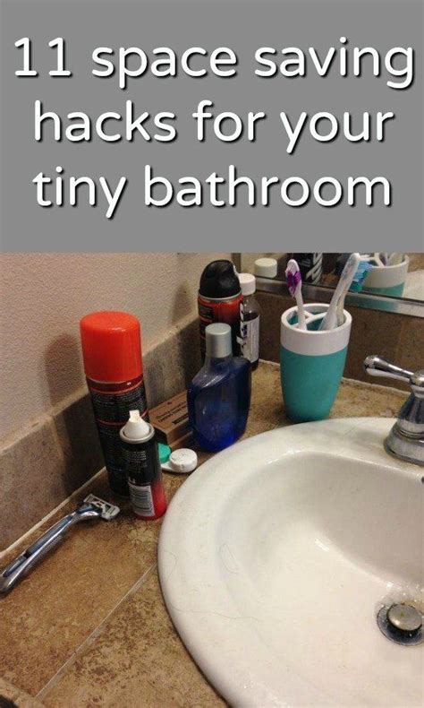 A Bathroom Sink With The Words 11 Space Saving Hacks For Your Tiny