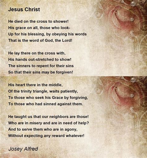 Jesus Christ Jesus Christ Poem By Josey Alfred
