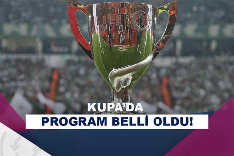 Ziraat Türkiye Kupasında program belli oldu Asist Analiz