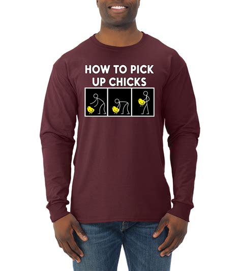 How To Pick Up Chicks Joke Humor Mens Long Sleeve Shirt Maroon Large