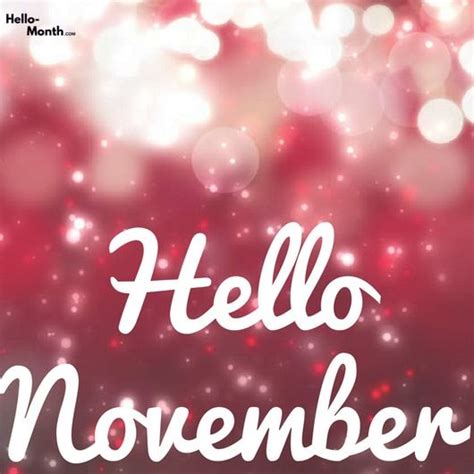 Hello November Month Hello November November Month Its